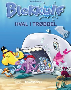 BLEKKULF, HVAL I TRØBBEL