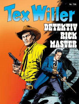 TEX WILLER 736 DETEKTIV RICK MASTER