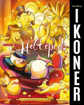 DISNEYS IKONER: DONALD DUCK - HELT EPISK