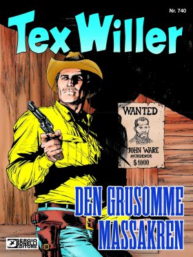 TEX WILLER 740 DEN GRUSOMME MASSAKREN
